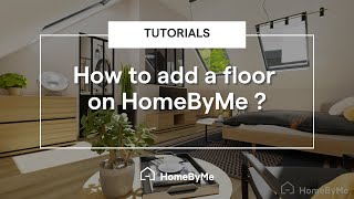 How to add a floor  HomeByMe Tutorials [upl. by Boyer649]