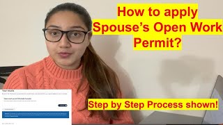 How to Apply Extend Spouses Open Work Permit Canada Step by Step Process Shown [upl. by Enyamrahc]