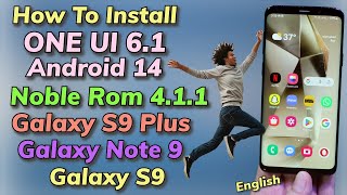 Install One UI 61 A14 On Galaxy S9 S9 Galaxy Note 9 Ai Features English [upl. by Maude]