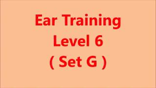 Ear Training level 6 Set G [upl. by Dorine]