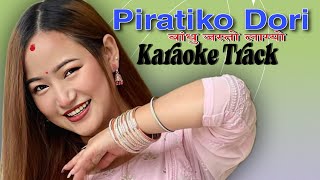 Piratiko Dori Badhu Jasto Lagyo  Karaoke Music Track  Melina Rai  Keki Adhikari [upl. by Ramyar]