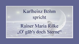 Rainer Maria Rilke „O gäbs doch Sterne“ [upl. by Shaina]