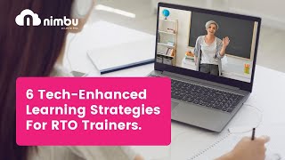 6 TechEnhanced Learning Strategies For RTO Trainers [upl. by Annohsak289]