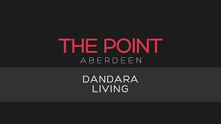 Dandara Living  Reception amp Lounge  The Point Aberdeen [upl. by Sulakcin]