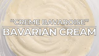 Bavarian Cream Crème Bavaroise [upl. by Shippee]