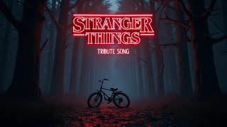 stranger things  tribute song [upl. by Mungo]