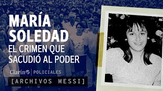 MARÍA SOLEDAD MORALES EL CRIMEN QUE HIZO CAER UNA DINASTÍA Y SACUDIÓ AL PODER  ARCHIVOS MESSI [upl. by Nirroc680]