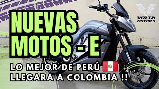 NUEVAS MOTOS ELECTRICAS LLEGARAN A COLOMBIA 🇨🇴 EN voltamotorscompany 🇵🇪🔌⚡🔋 [upl. by Lunn]