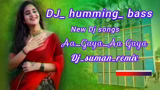 AaGayaAaGaya Dj Humming Bass💥New Dj songs 😍 bollywood Hits Hindi songs🎙️youtube song hindisong [upl. by Airdna]