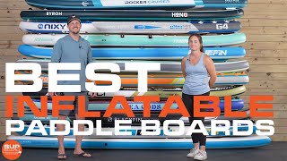 Best Inflatable Paddle Boards of 2022  Our Experts Top 11 Picks [upl. by Airegin]