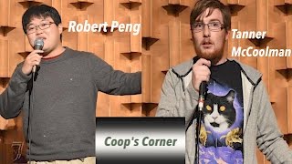 COMEDIANS Robert Peng Tanner McCoolman  Coops Corner Podcast [upl. by Rozamond]