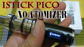 Istick Pico NO ATOMIZER [upl. by Etteve]