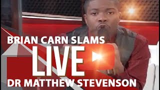 Brian Carn Lashing out at Dr Matthew Stevenson Facebook LIVE [upl. by Arraic824]