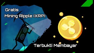 Mining Ripple XRP Gratis Terbukti Membayar [upl. by Nordna]