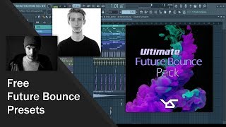 FREE Ultimate Future Bounce Preset Pack Brooks Mesto Mike Williams Curbi Style [upl. by Aicemak]