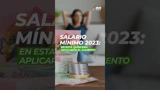 Salario mínimo 2023 En esta quincena aplicarán el aumento [upl. by Ennaul]