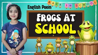 Frogs At School  Twenty Froggies went to School Poem by George Cooper  English Poem  CBSE Class 2 [upl. by Corron]