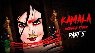 Kamla Part 5 कमला 5  The true story of Kamla Indian horror story in Hindi [upl. by Louisa]