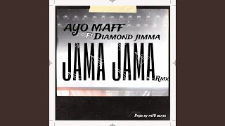 Jama Jama feat Diamond Jimma Remix [upl. by Cassandra]