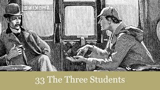 33 The Three Students from The Return of Sherlock Holmes 1905 Audiobook [upl. by Friede937]