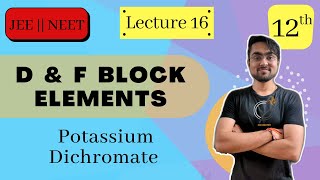 d amp f Block Elements  Potassium Dichromate amp Chromy Chloride Test  L  16  JEE  NEET  BOARDS [upl. by Rammaj]