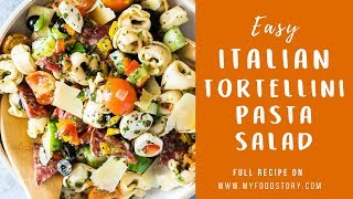 Easy Italian Tortellini pasta salad recipe  My Food Story [upl. by Eliseo972]