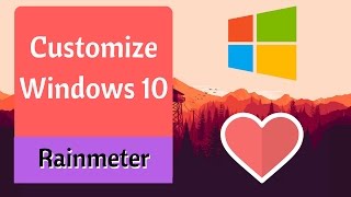 How To Customize Windows 10 Desktop 2017  Using Rainmeter [upl. by Yajet]