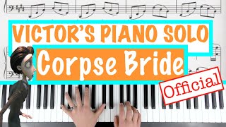 How to play VICTORS PIANO SOLO  Corpse Bride Danny Elfman Piano Tutorial  Sheet Music [upl. by Ihsar]