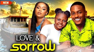 LOVE amp SORROW FULL MOVIE  TIMINI  ONYI  UCHE NEW GLAMOUR NIG 2024 MOVIE [upl. by Inava]