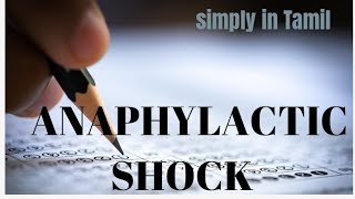 Anaphylactic shock  Detailed explanation in Tamil [upl. by Aikimat965]