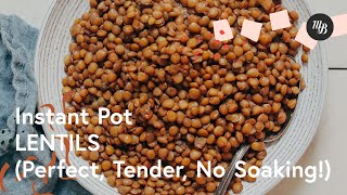 Instant Pot Lentils Perfect Tender No Soaking  Minimalist Baker Recipes [upl. by Moffat183]