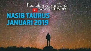 RAMALAN TAURUS Januari 2019 [upl. by Mireielle]