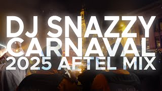 CARNAVAL OILJST 2025  DJ SNAZZY AFTEL MIX [upl. by Greiner]