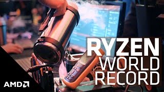 Overclocking World Record with AMD Ryzen™ 7 8Core Processor [upl. by Savory]