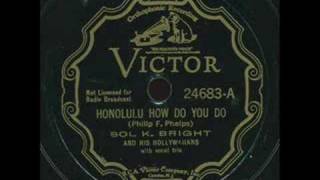 Sol K Brights Hollywaiians  Honolulu how do you do [upl. by Nahte]