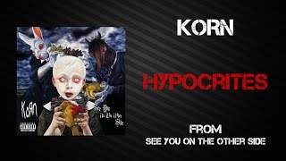 Korn  Hypocrites Lyrics Video [upl. by Attaynik]