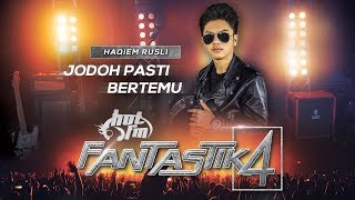 Fantastik 4  Haqiem Rusli  Jodoh Pasti Bertemu  Minggu Akhir [upl. by Etnecniv]