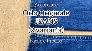 Orlo Originale Jeans 2 varianti FACILE E PRECISO  Original Jeans Hem [upl. by Erlandson]