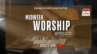 Mid Week Worship Service  Divine Overflow Centre  16th October 2024 [upl. by Eikcuhc]