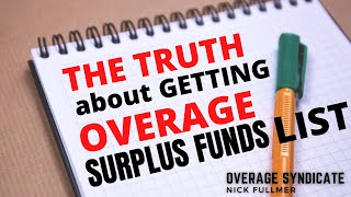 The Truth About Getting Overage amp Surplus Funds Lists What You Must Know [upl. by Gruver]