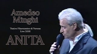 Amedeo Minghi  Anita Live 2001 Teatro Filarmonico di Verona  Concerto completo [upl. by Woodring64]