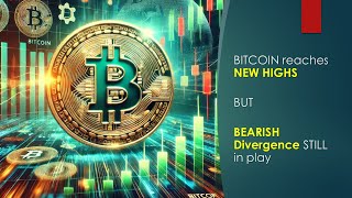 Bitcoin reaches NEW Highs but Bearish Divergence still in play [upl. by Gasperoni]