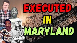 All the people EXECUTED in MARYLAND I Time on Death Row Last words Last meals [upl. by Nnalatsyrc780]