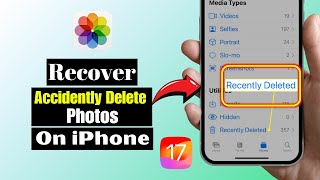 How To Recover Accidently Delete Photos On iPhone  Restore Deleted Picture 2024 [upl. by Ahsienak951]