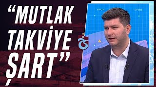 Suat Umurhan quotTrabzonspora Bayağı Bir Takviye Lazımquot [upl. by Rabjohn]