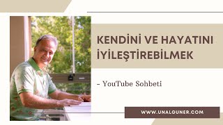 Kendini ve Hayatını İyileştirebilmek [upl. by Merrie]