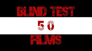 Blind test top 50 films [upl. by Calley]