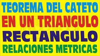 TEOREMA DEL CATETO EN EL TRIÁNGULO RECTANGULORELACIONES METRICASDEMOSTRACION [upl. by Kathy174]