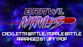 Cackletta BattlePopple Battle  Brawl Minus Soundtrack [upl. by Dinah948]