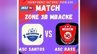 🔴Direct Navétane Mbacké Rass vs Santos  zone 3B [upl. by Issiah]